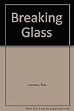 Breaking glass