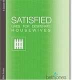 Satisfied Lives for Desperate Housewives: Gods Word on Proverbs 31 (Bite Sized Bible Studies) (Bite Sized Bible Studies)