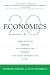 Economics 2.0: What the Best Minds in Economics Can Teach You About Business and Life