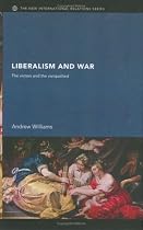 Liberalism and War (New International Relations)