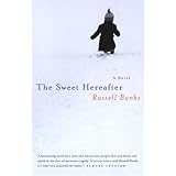 The Sweet Hereafterby Russell Banks