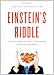 Einstein's Riddle