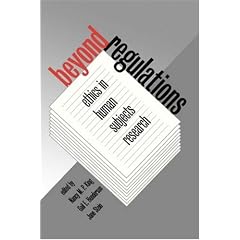 Beyond Regulations: Ethics in Human Subjects Research