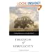 Freedom of Simplicity: Finding Harmony in a Complex World