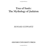 Tree of Souls: The Mythology of Judaism