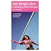 Jede Menge Leben in N�rnberg, F�rth, Erlangen: Ein Stadtf�hrer zu Genuss und Lebenskunst