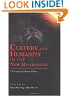 Culture and Humanity in the New Millennium