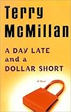 A Day Late and a Dollar Short