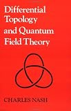 Differential Topology and Quantum Field Theory