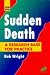 Sudden Death: A Research Base for Practice