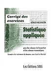 Statistique appliqu�e pour les sciences de la gestion et les sciences �conomiques : Corrig� des exercices