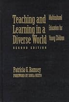 Teaching and Learning in a Diverse World: Multicultural Education for Young Children (Early Childhood Education Series (Teachers College Pr))