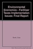 Environmental economics : fertiliser taxes - implementation issues (2001-EEP-DS9-M2) : final report