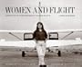 Women and Flight: Portraits of Contemporary Women Pilots