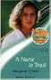 Nurse to Trust (Medical Romance)