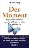 Der Moment - Katrin Burseg