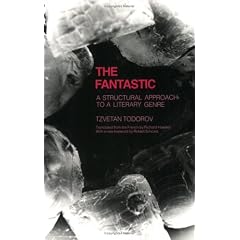 The Fantastic: A Structural Approach to a Literary Genre (Cornell Paperbacks)