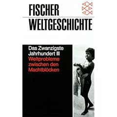 Fischer Weltgeschichte, Bd.36, Das Zwanzigste Jahrhundert III