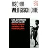Fischer Weltgeschichte, Bd.36, Das Zwanzigste Jahrhundert III