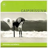 Review Various Artists  / Caipirissima: Batacuda Electronica