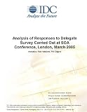 Analysis of Responses to Delegate Survey Carried Out at SOA Conference, London, March 2005