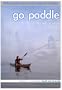 Go Paddle - Beginning to Intermediate Kayak and sit-on-top