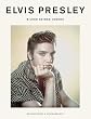 Elvis Presley. Ein Leben f�r den Rock'n'Roll. Die Fotochronik der Karriere