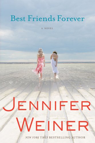 Best Friends Forever: A Novel
