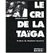 Le cri de la Ta�ga
