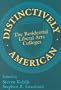 Distinctively American: The Residential Liberal Arts Colleges