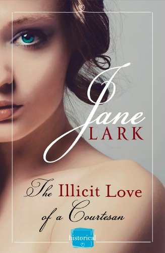 The Illicit Love of a Courtesan: HarperImpulse Historical Romance (Marlow Intrigues Book 1)