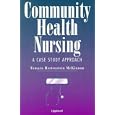 Community Health Nursing: A Case Study Approach by Tamara Hertenstein-McKinnon