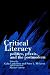 Critical Literacy: Politics, Praxis, and the Postmodern (S U N Y Series, Teacher Empowerment and School Reform) by Colin Lankshear ISBN 079141230X