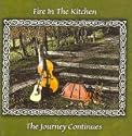 Fire in the Kitchen: The Journey Continues
