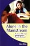 Alone in the Mainstream: A Deaf Woman Remembers Public School (Deaf Lives Series, Vol. 1)
