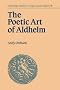 The Poetic Art of Aldhelm (Cambridge Studies in Anglo-Saxon England)