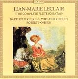 Music : Leclair: The Complete Flute Sonatas /B Kuijken · W Kuijken · Kohnen