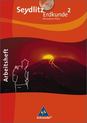 Schroedel Seydlitz Erdkunde, Ausgabe 2010 Realschule Rheinland-Pfalz, Bd.2 : Arbeitsheft