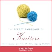 The Secret Language of Knitters | [Mary Beth Temple]