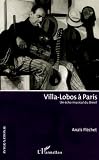 Revue Editions L'Harmattan  / Villa-Lobos à Paris : Un écho musical du Brésil