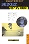 Northwest Budget Traveler: Cheap Eats, Cheap Sleeps, Affordable Adventure (Best Places Budget Guides)