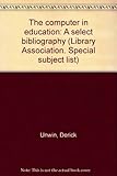 The computer in education : a select bibliography