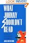 What Johnny Shouldn�t Read: Textbook Censorship in America