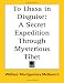To Lhasa in Disguise: A Secret Expedition Through Mysterious Tibet