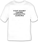 Fight Against Chronic Lymphocytic Leukemia T-shirt Large White