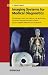 Imaging Systems for Medical Diagnosis: Fundamentals and Technical Solutions - X-Ray Diagnostics - Computed Tomography - Nuclear Medical Diagnostics - Magnetic Resonance Imaging - Ultrasound Technology