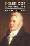 Coleridge Darker Reflections 1834
