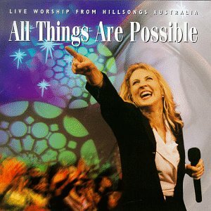 Hillsong - All Things Are Possible 1997
