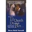 'Til Death Do Us Part...