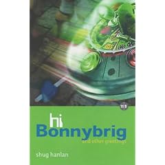 Hi Bonnybrigg and Other Greetings